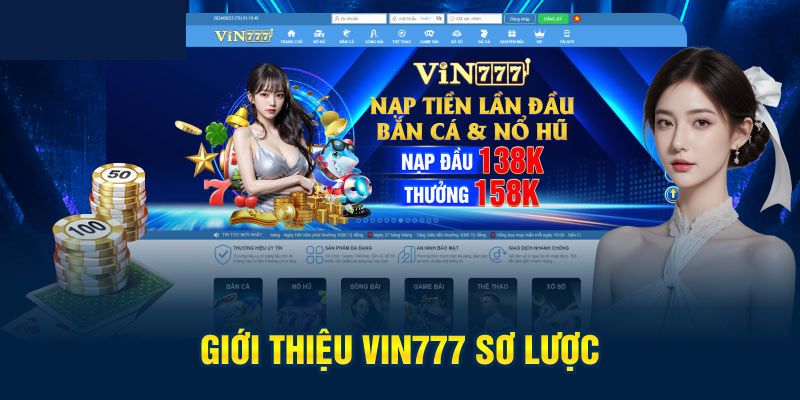 Một vài thông tin giới thiệu về nhà cái Vin777